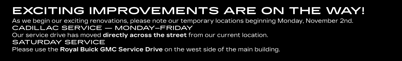 Cadillac Service is moving temporarily across the street